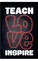 Teach Love Inspire