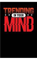 Trending In Your Mind