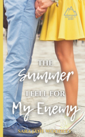 Summer I Fell for My Enemy