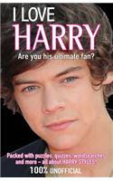 I Love Harry: Are You His Ultimate Fan?