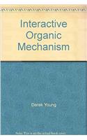 Interactive Organic Mechanism