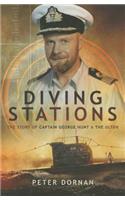 Diving Stations: the Story of Captain George Hunt and the Ultor