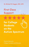 First Class Support for College Students on the Autism Spectrum