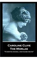 Caroline Clive - The Morlas