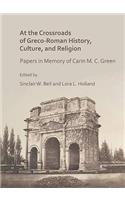 At the Crossroads of Greco-Roman History, Culture, and Religion