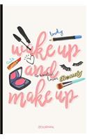 Wake Up Make Up Journal