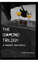 Diamond Trilogy