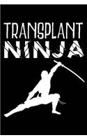 Transplant Ninja