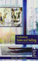 A Guide for the Hospitality Industry: Professional Sales and Selling for Meetings, Expositions, Events, Conventions and Groups