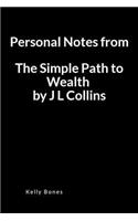 Personal Notes from the Simple Path to Wealth by Jl Collins: A Blank Lined Writing Notebook to Journal Your Book Summary