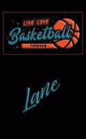 Live Love Basketball Forever Lane: Lined Journal College Ruled Notebook Composition Book Diary