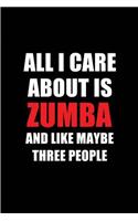 All I Care about Is Zumba and Like Maybe Three People