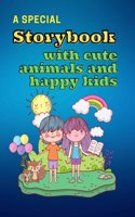 Special Storybook with Cute Animals and HAPPY KIDS
