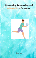 Comparing Personality and Volleyball Performance