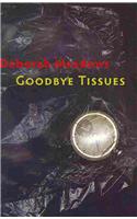 Goodbye Tissues