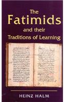The Fatimids and Their Traditions of Learning: Volume 2
