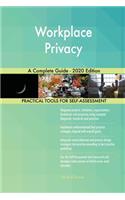 Workplace Privacy A Complete Guide - 2020 Edition