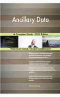 Ancillary Data A Complete Guide - 2020 Edition