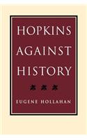 Hopkins Against History