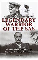 Legendary Warrior of the SAS - Robert Blair Mayne