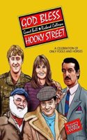 God Bless Hooky Street: A Celebration of Only Fools and Horses