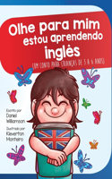 Olhe para mim estou aprendendo ingles