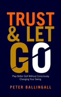 Trust and Let Go
