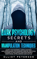 Dark Psychology Secrets and Manipulation Techniques