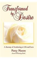 Transformed by Desire