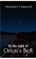 By the Light of Orion's Belt
