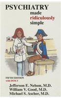 Psychiatry Made Ridiculously Simple