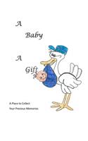 Baby - A Gift