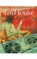 Tin House Magazine: True Crime