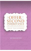 Offer of a Second Inheritance