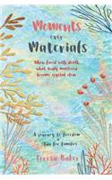 Moments Over Materials: When faced with death what truly mattered became crystal clear