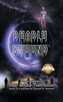 Deadly Ground