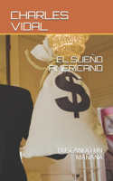 El Sueño Americano