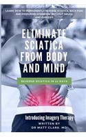 Eliminate Sciatica from Body and Mind