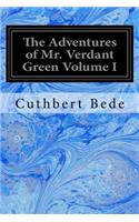 Adventures of Mr. Verdant Green Volume I