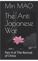 The Anti Japanese War: Part 4 of the Revival of China