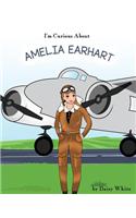 I'm Curious About Amelia Earhart