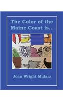 Color of the Maine Coast is...
