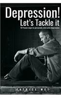 Depression! Let's Tackle It