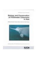 Biology and Conservation of Freshwater Cetaceans in Asia