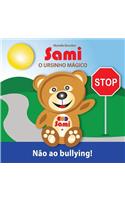 Sami O Ursinho Magico: Não ao bullying!: (Full-Color Edition)