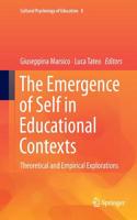 Emergence of Self in Educational Contexts