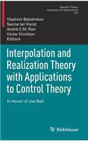 Interpolation and Realization Theory with Applications to Control Theory