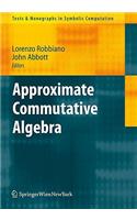 Approximate Commutative Algebra