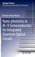 Nano-Photonics in III-V Semiconductors for Integrated Quantum Optical Circuits