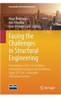 Facing the Challenges in Structural Engineering: Proceedings of the 1st Geomeast International Congress and Exhibition, Egypt 2017 on Sustainable Civil Infrastructures